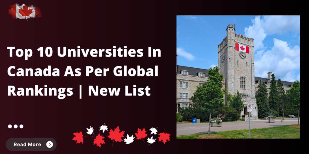 Top 10 Universities in Canada for 2024: A Comprehensive Guide To Choosing Where To Study