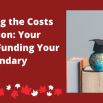 Navigating the Costs of Education: Your Guide to Funding Your Post-Secondary Journey