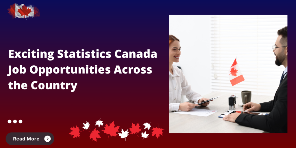 Exciting Statistics Canada Job Opportunities Across the Country